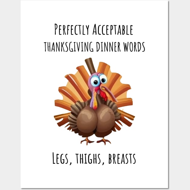 Perfectly Acceptable Thanksgiving Dinner Words Wall Art by FreakyTees